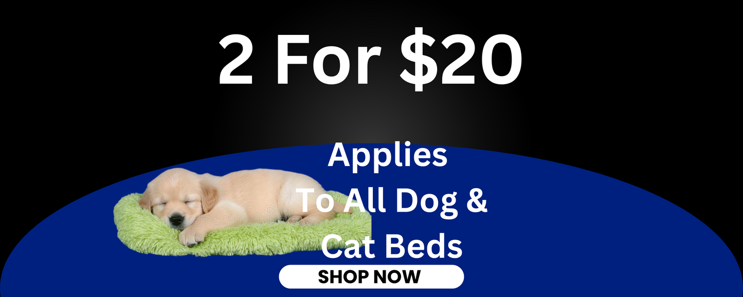 2 For $20! All Dog Beds Included!
